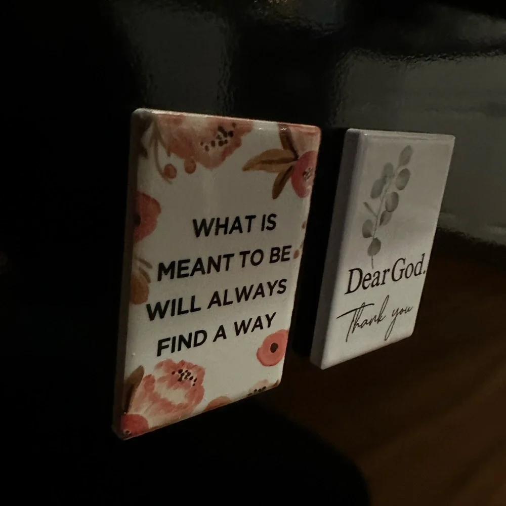 Set of 2 Inspirational Magnets Dear God, Thank You & What is Meant to Be… NWT